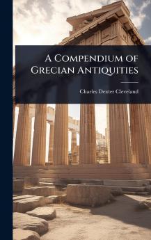 Compendium of Grecian Antiquities