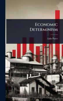 Economic Determinism