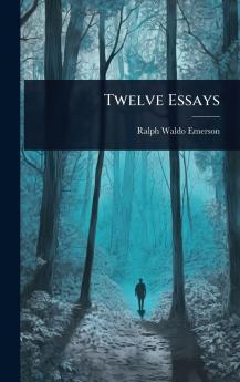Twelve Essays