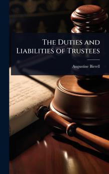 Duties and Liabilities of Trustees