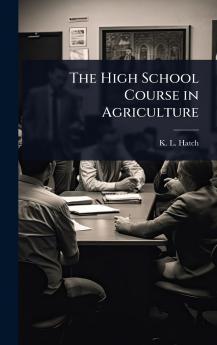 High School Course in Agriculture