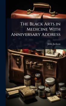 Black Arts in Medicine With Anniversary Address