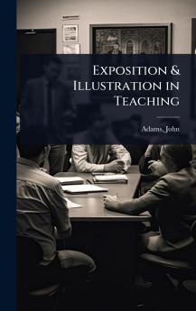 Exposition & Illustration in Teaching