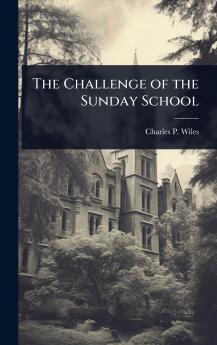Challenge of the Sunday School