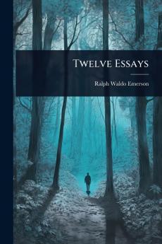 Twelve Essays