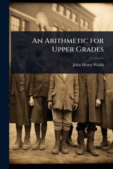 Arithmetic for Upper Grades