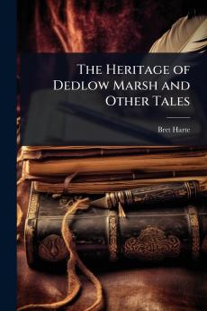Heritage of Dedlow Marsh and Other Tales