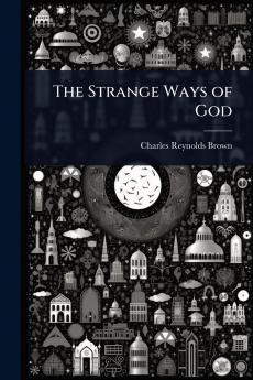 Strange Ways of God