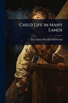 Child Life in Many Lands