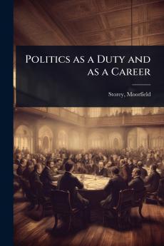 Politics as a Duty and as a Career
