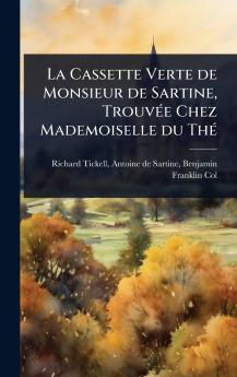 La Cassette Verte de Monsieur de Sartine TrouvÃ(c)e Chez Mademoiselle du ThÃ(c)