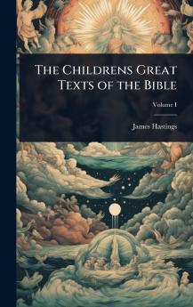 Childrens Great Texts of the Bible