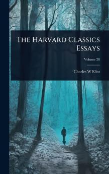 Harvard Classics Essays