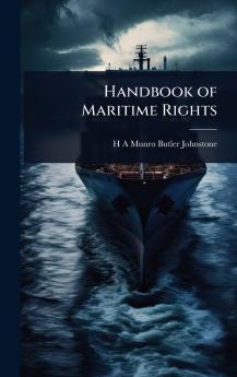 Handbook of Maritime Rights
