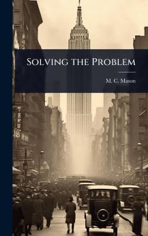 Solving the Problem