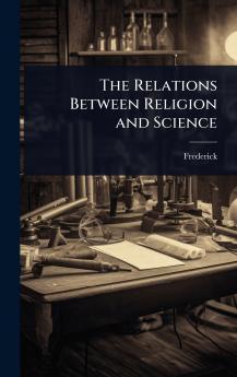 Relations Between Religion and Science