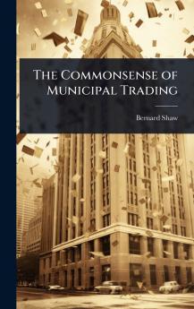 Commonsense of Municipal Trading