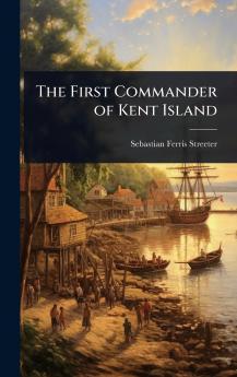 First Commander of Kent Island