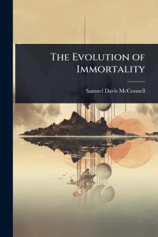 Evolution of Immortality