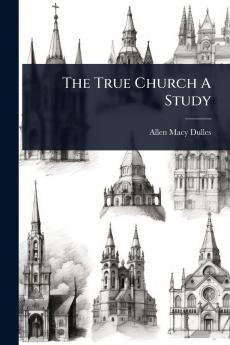 True Church A Study