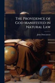 Providence of God Manifested in Natural Law