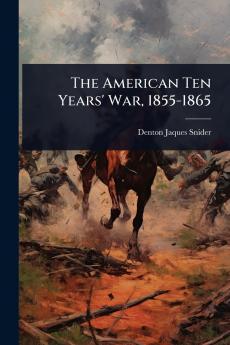 American Ten Years' War 1855-1865