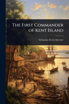 First Commander of Kent Island