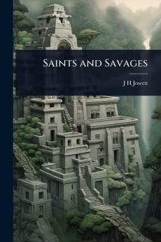 Saints and Savages