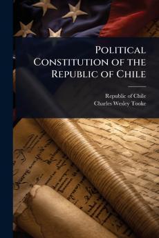 Political Constitution of the Republic of Chile
