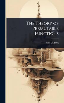 Theory of Permutable Functions