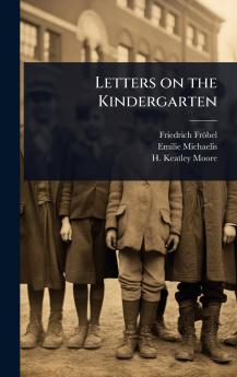 Letters on the Kindergarten