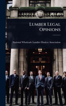 Lumber Legal Opinions