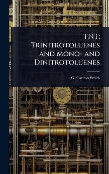 TNT; Trinitrotoluenes and Mono- and Dinitrotoluenes