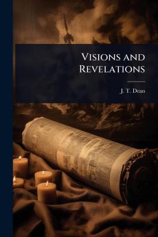 Visions and Revelations