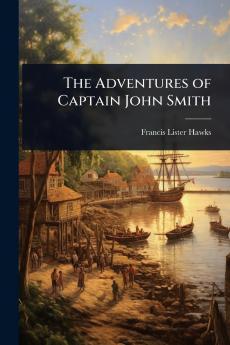Adventures of Captain John Smith