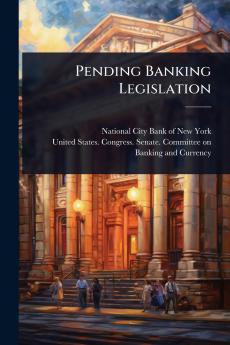 Pending Banking Legislation