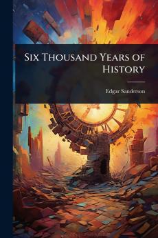 Six Thousand Years of History