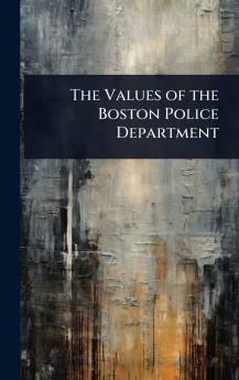 Values of the Boston Police Department