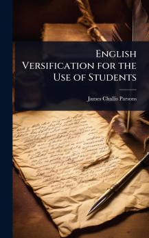 English Versification for the Use of Students
