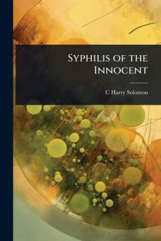 Syphilis of the Innocent
