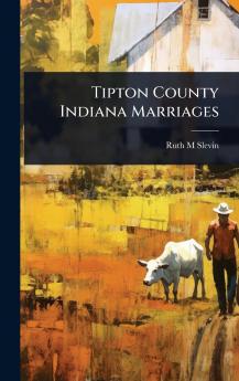 Tipton County Indiana Marriages