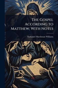 Gospel According to Matthew; With Notes