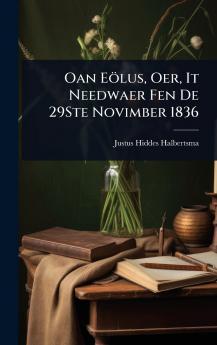Oan Eölus Oer It Needwaer Fen De 29Ste Novimber 1836