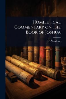Homiletical Commentary on the Book of Joshua