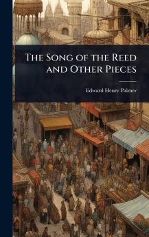 Song of the Reed and Other Pieces