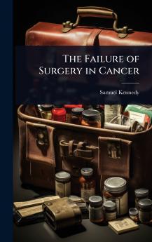 Failure of Surgery in Cancer