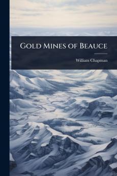 Gold Mines of Beauce