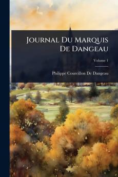 Journal Du Marquis De Dangeau