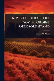 Ruolo Generale Del Sov. M. Ordine Gerosolimitano