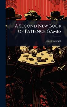 Second New Book of Patience Games